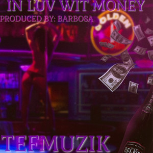 In Luv Wit Money (Explicit)