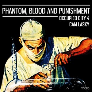 Phantom, Blood & Punishment: Occupied City, Vol. 4