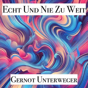 Echt und nie zu weit (Explicit)