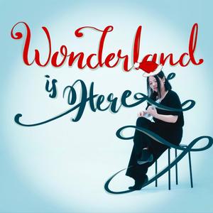 Wonderland is Here