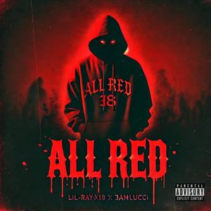 All Red (feat. 3AmLucci) [Explicit]