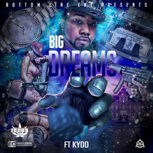 BIG DREAMS (Explicit)