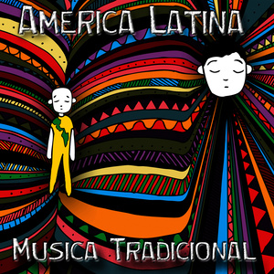 America Latina - Musica Tradicional