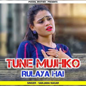 Tune Mujhko Rulaya Hai
