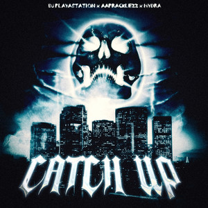 CATCH UP (Explicit)