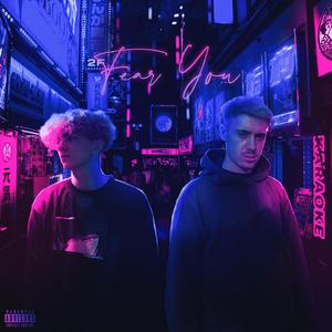Fear You (feat. Scott Ferris) (Explicit)