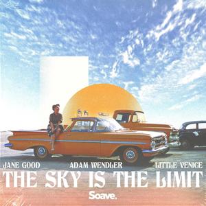 The Sky Is The Limit