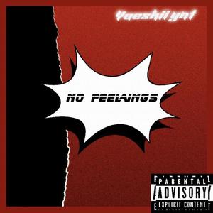 No Feelings (Explicit)