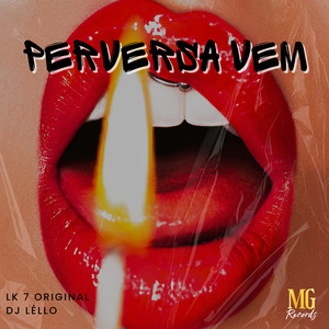 Perversa Vem (Explicit)