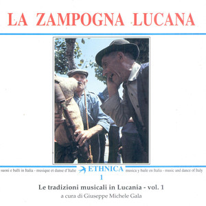 Le tradizioni musicali in Lucania Vol. 1: La zampogna lucana (An Anthology of Folkdances from Lucania)