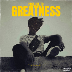 Prelude to Greatness