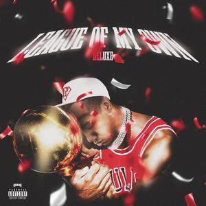League of My Own (Deluxe) [Explicit]