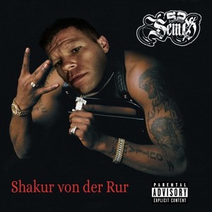 Shakur von der Rur (Explicit)