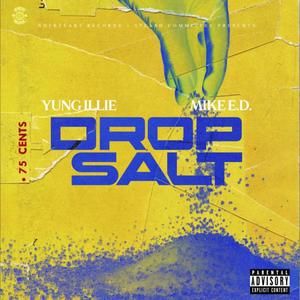 Drop Salt(feat. Mike E.D.) (Explicit)