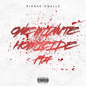 One Minute Homicide Pt. 4 (Explicit)