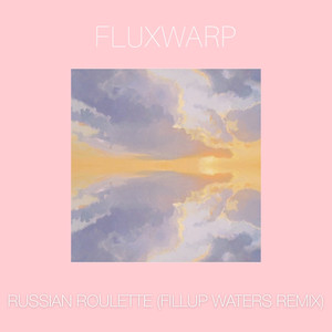 Russian Roulette (Fillup Waters Remix)