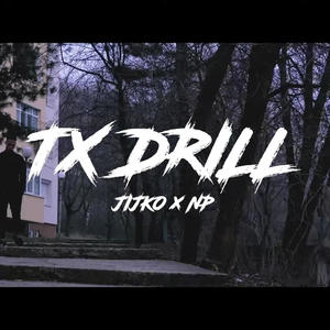 TX DRILL (feat. NP) (Explicit)