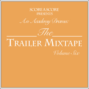 Trailer Mixtape Vol. 6 - An Academy Drama