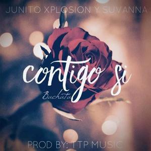 Contigo Si(feat. Suvanna)