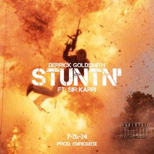 STUNTN' (feat. Sir Karri) (Explicit)