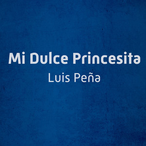 Mi Dulce Princesita