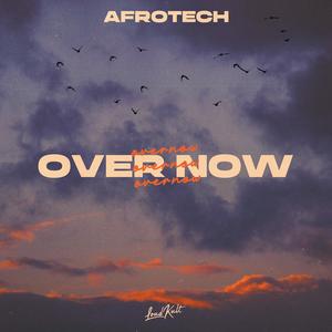 Over Now