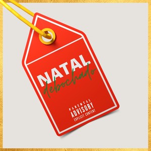 Natal Debochado (Explicit)