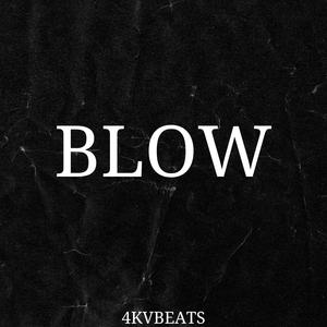 Blow