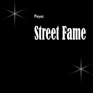 Street Fame (Explicit)