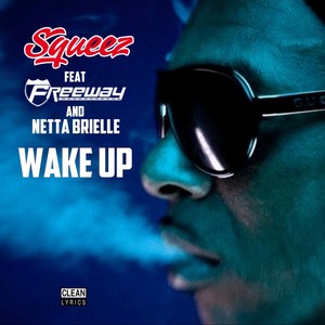 Wake Up (feat. Freeway & Netta Brielle)