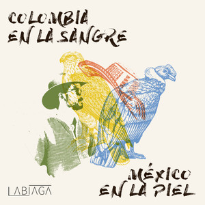 Colombia en la sangre...México en la piel (Explicit)