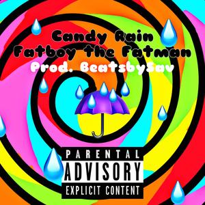 Candy Rain (Explicit)