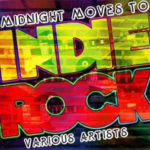 Midnight Moves to Indie Rock