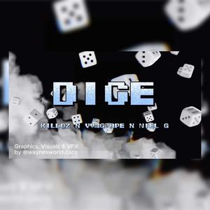 Dice (feat. Killoz, Yvng Ape & Niel G)