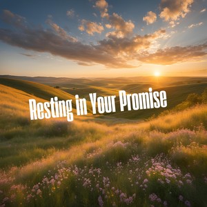 Resting In Your Promise