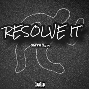 Resolve It (Explicit)