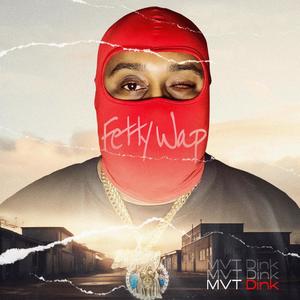 Fetty Wap (Explicit)