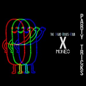 Party Tricks (Moneõ Remix|Explicit)