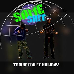 SAME SH!T (feat. HOLiDAY) [Explicit]