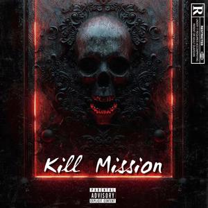 KILL MISSION (Explicit)