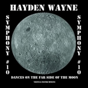 Symphony #10-Dances On The Far Side Of The Moon