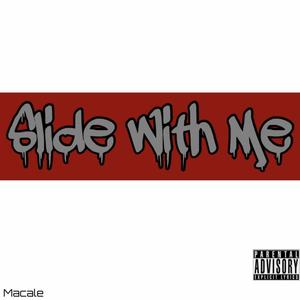 Slide With Me (Explicit)