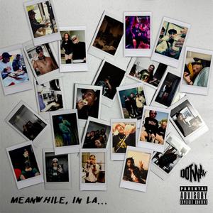 MEANWHILE IN LA... (Explicit)