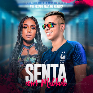 Senta com Maldade (Remix Brega Funk)