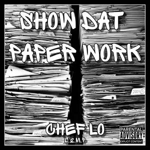 Show Dat Paperwork (feat. Tweezymode)
