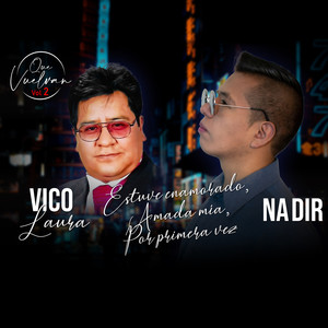 Estuve Enamorado / Amada Mía / Por Primera Vez