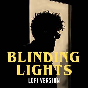 Blinding Lights (LoFi Version)