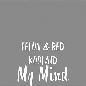 My Mind (Explicit)