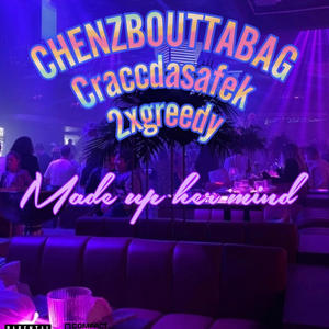Made Up Her Mind (feat. 2xgreedy & craccdasafek) (Explicit)