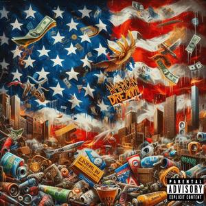 American Dream (feat. Hustle Master & Concrete King) (Explicit)